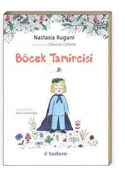 Böcek Tamircisi -  Nastasia Rugani