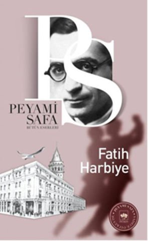 Fatih Harbiye-Peyami Safa