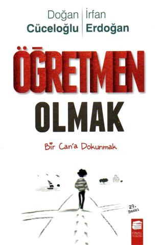 Öğretmen Olmak - Doğan Cüceloğlu İrfan Erdoğan Final Kültür Sanat Yayınları