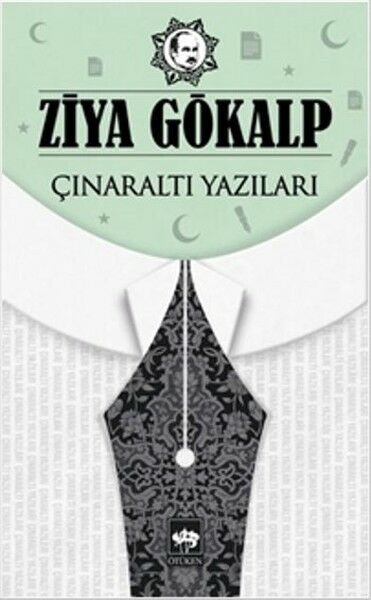 Çınaraltı Yazıları-Ziya Gökalp