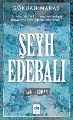 Şeyh Edebalı-Gökhan Maraş
