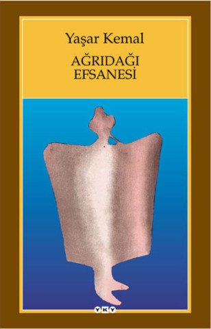 Ağrıdağı Efsanesi - Yaşar Kemal