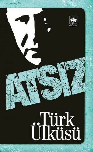 Türk Ülküsü-Hüseyin Nihal Atsız