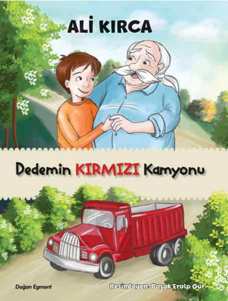 Dedemin Kırmızı Kamyonu - Ali Kırca