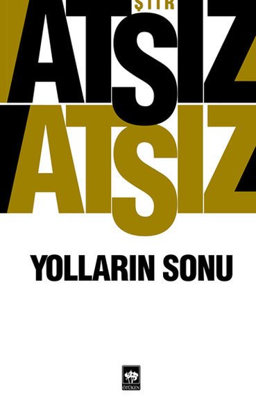 Yolların Sonu-Hüseyin Nihal Atsız