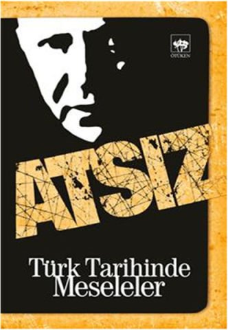 Türk Tarihinde Meseleler-Hüseyin Nihal Atsız