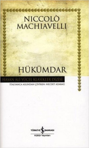 Hükümdar - Hasan Ali Yücel Klasikleri - Niccolo Machiavelli