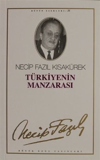 Türkiyenin Manzarası-Necip Fazıl Kısakürek