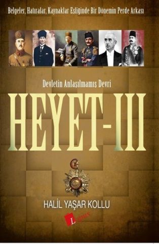 Heyet 3-Devletin Anlaşılmamış Devri - Halil Yaşar Kollu