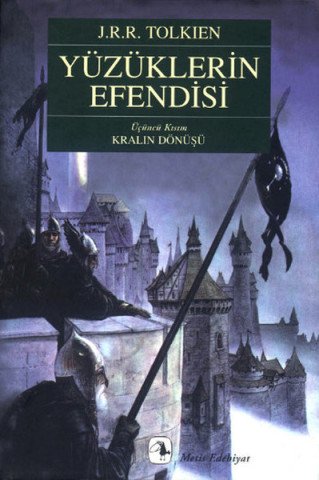 Yüzüklerin Efendisi - III - Kralın Dönüşü - J. R. R. Tolkien