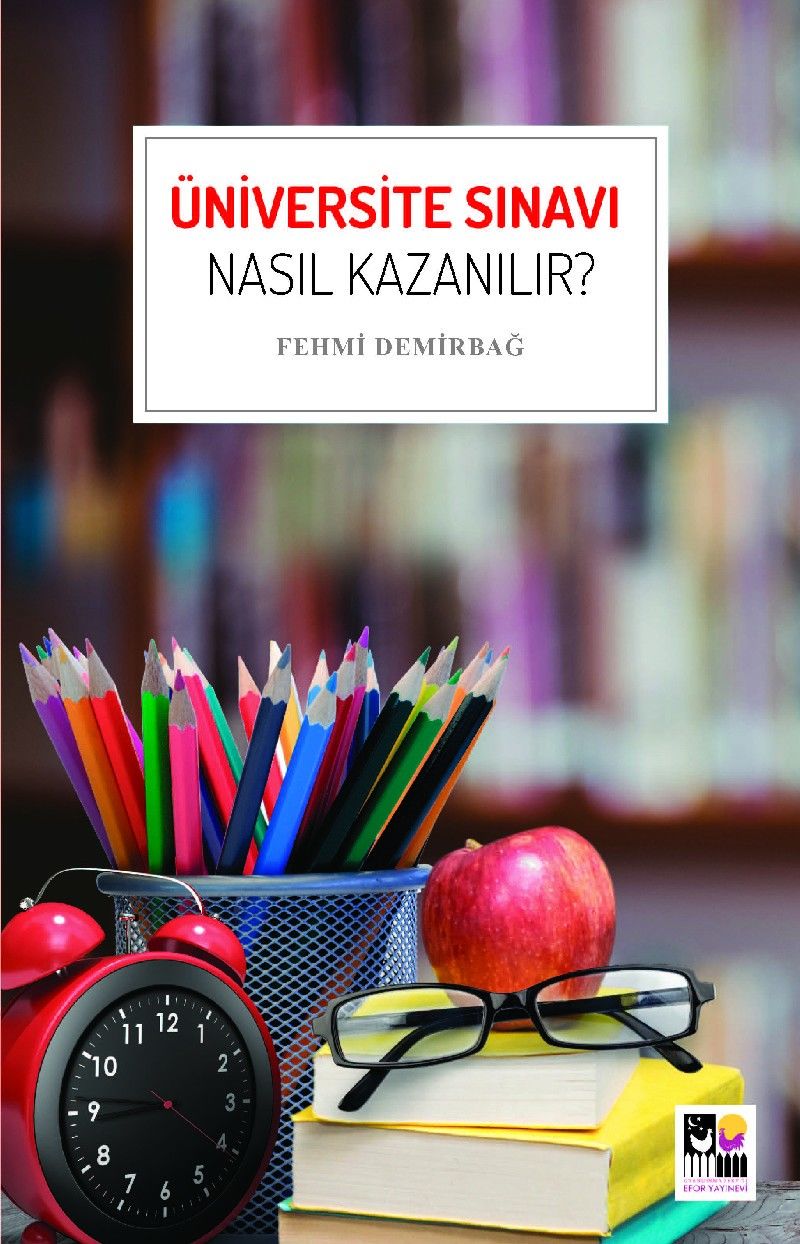 Üniversite Sınavı Nasıl Kazanılır?-Fehmi Demirbağ