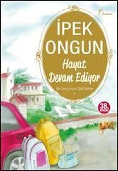 Bir Genç Kızın Gizli Defteri - 7 Hayat Devam Ediyor - İpek Ongun