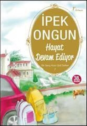 Bir Genç Kızın Gizli Defteri - 7 Hayat Devam Ediyor - İpek Ongun