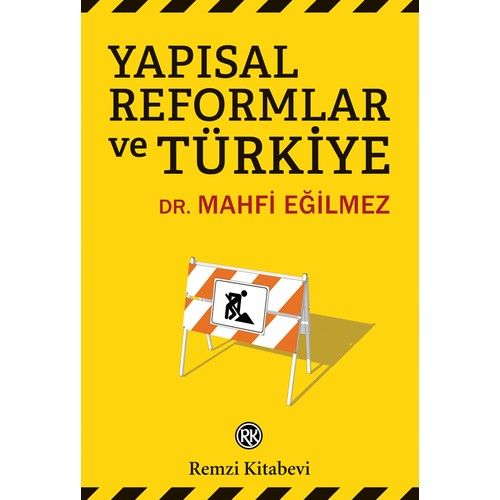 Yapısal Reformlar ve Türkiye - Mahfi Eğilmez