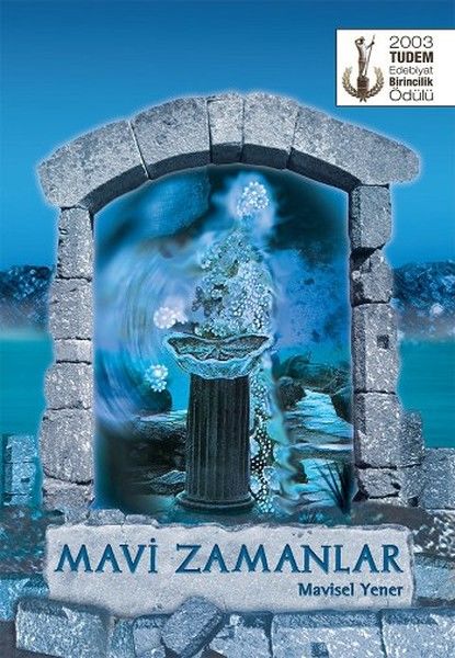 Mavi Zamanlar-Mavisel Yener