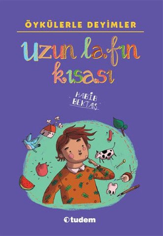 Uzun Lafın Kısası Öykülerle Deyimler
