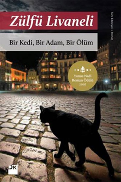 Bir Kedi Bir Adam Bir Ölüm-Zülfü Livaneli