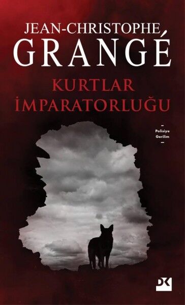 Kurtlar İmparatorluğu-Jean-Christophe Grange