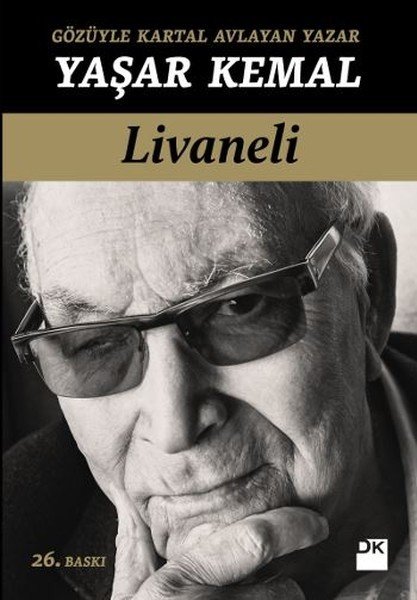 Gözüyle Kartal Avlayan Yazar Yaşar Kemal-Zülfü Livaneli