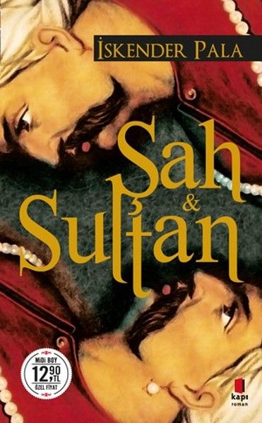 Şah Ve Sultan Midi Boy-İskender Pala