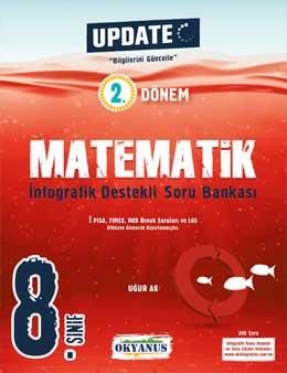 Okyanus Yayıncılık 8. Sınıf Update 2. Dönem İnfografik Destekli Matematik Soru Bankası