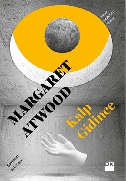 Kalp Gidince-Margaret Atwood