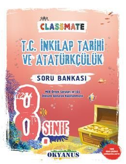 Okyanus Yayıncılık 8. Sınıf Classmate T. C. İnkilap Tarihi Ve Atatürkçülük Soru Bankası