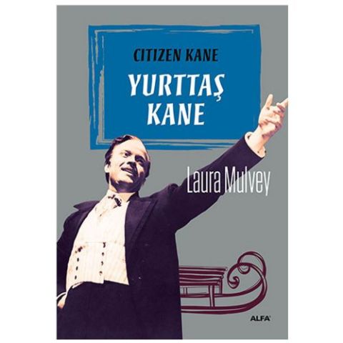 Yurttaş Kane-Laura Mulvey
