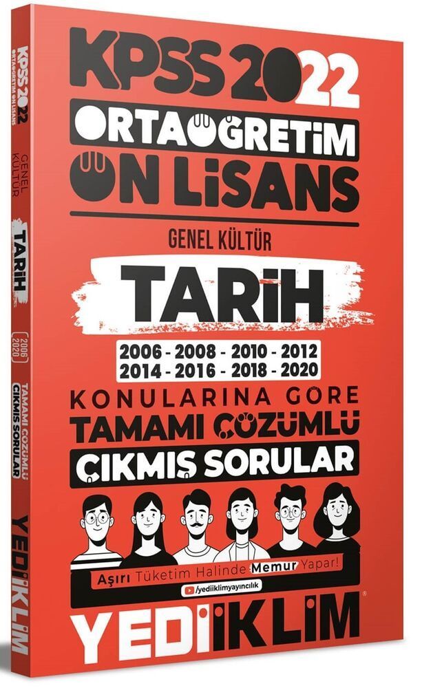 Yediiklim Yayınları 2022 KPSS Ortaöğretim Ön Lisans Genel Kültür Tarih Konularına Göre Tamamı Çözümlü Çıkmış Sorular