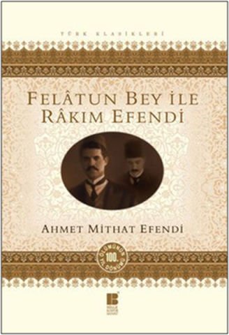 Felatun Bey İle Rakım Efendi-Ahmet Mithat Efendi