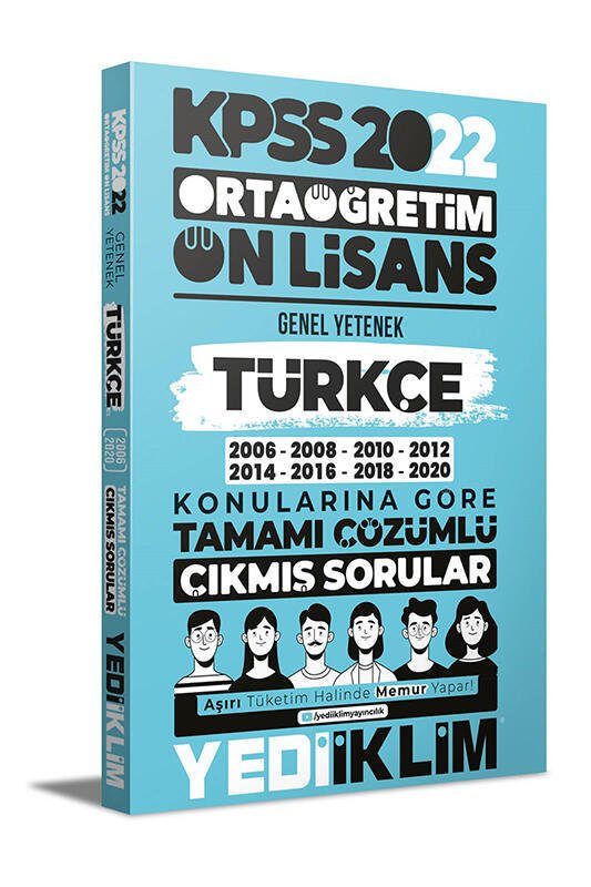 Yediiklim Yayınları 2022 KPSS Ortaöğretim Ön Lisans Genel Yetenek Türkçe Konularına Göre Tamamı Çözümlü Çıkmış Sorular