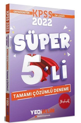 Yediiklim Yayınları 2022 KPSS Ortaöğretim Ön Lisans GY GK Tamamı Çözümlü Süper 5 li Deneme