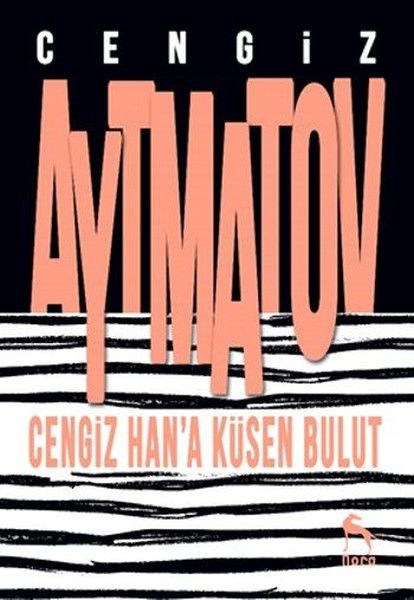 Cengiz Hana Küsen Bulut-Cengiz Aytmatov