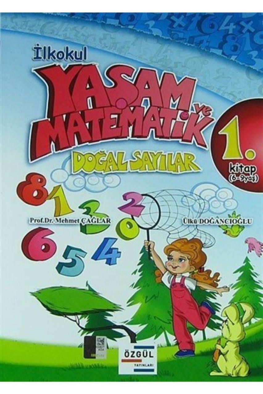 Özgül Yayınları Ilkokul Yaşam Ve Matematik & Doğal Sayılar 1. Kitap (6-9 Yaş)