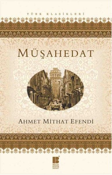 Müşahedat-Ahmet Mithad Efendi