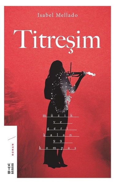 Titreşim-Müzik ve Geri Kalan 99 Kompas-Isabel Mellado