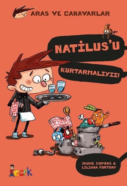 Natilus'u Kurtarmalıyız-Aras ve Canavarlar - Hayriye Paksu Jaume Copons, Liliana Fortuny