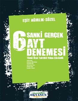 Okyanus Yayıncılık Sanki Gerçek 6 Ayt Eşit Ağırlık - Sözel Deneme