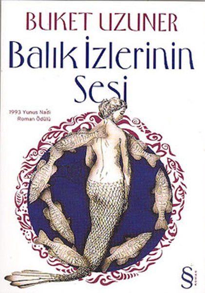 Balık İzlerinin Sesi-Buket Uzuner
