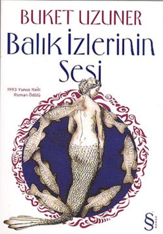Balık İzlerinin Sesi-Buket Uzuner