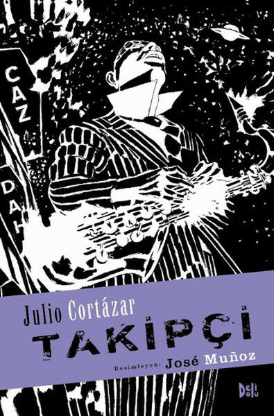 Takipçi - Julio Cortazar