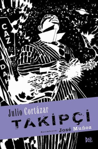 Takipçi - Julio Cortazar