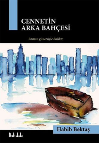 Cennetin Arka Bahçesi - 2 Kitap Kutulu - Habib Bektaş
