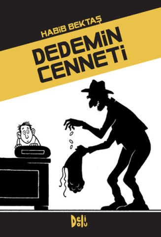 Dedemin Cenneti - Habib Bektaş