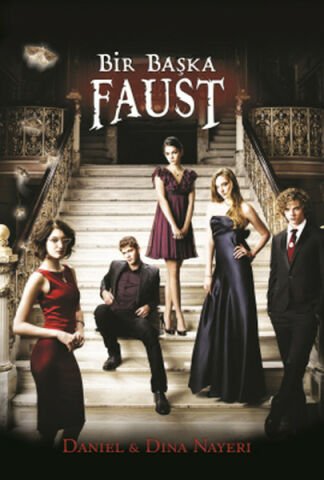 Bir Başka Faust - Daniel Nayeri, Dina Nayeri