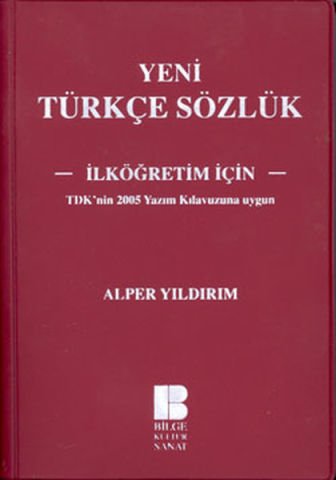 Bilge Kültür Sanat Yeni Türkçe Sözlük - İlköğretim İçin