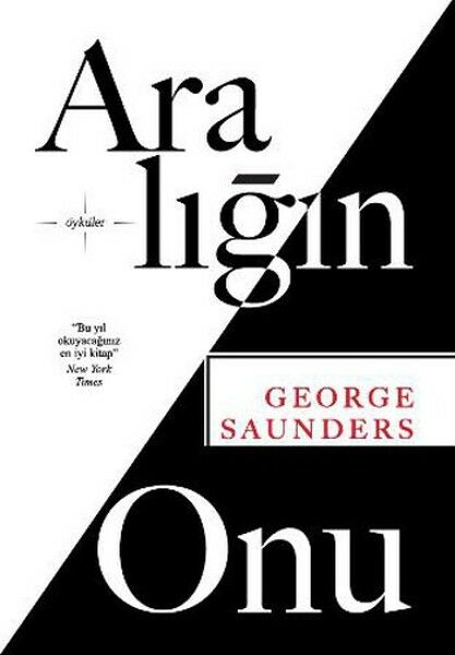 Aralığın Onu - George Saunders
