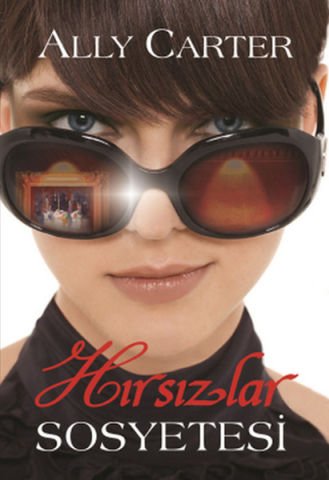 Hırsızlar Sosyetesi - Ally Carter