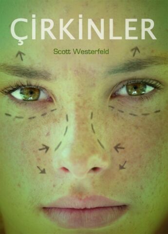 Çirkinler - Scott Westerfeld