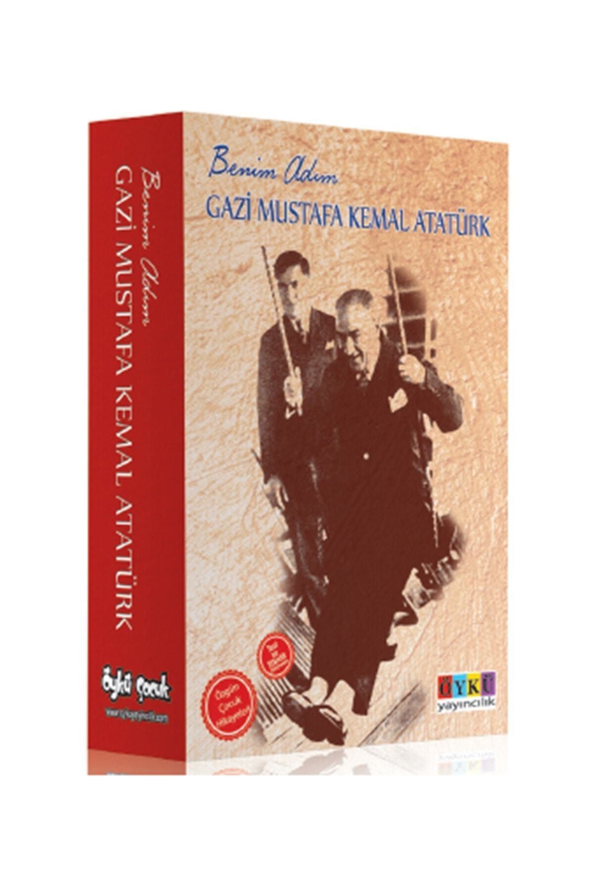 Benim Adım Gazi Mustafa Kemal Atatürk